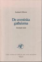 De avestiska gatha&acute;erna. Inledande studie. 