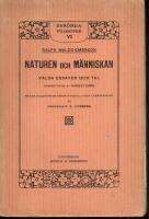 Naturen och m&auml;nniskan. Valda essayer och tal. Med en inledning om f&ouml;rfattarens liv och livs&aring;sk&aring;dning av O. E. Lindberg.