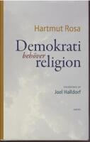 Demokrati beh&ouml;ver religion