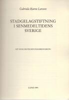 Stadgelagstiftning i senmedeltidens Sverige