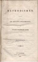Methodismen. En bel&ouml;nt prisskrift af / Johan Wilhelm Baum.