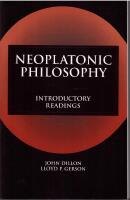 Neoplatonic Philosophy: Introductory Readings