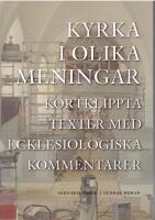 Kyrka i olika meningar - kortklippta texter med ecklesiologiska kommentarer