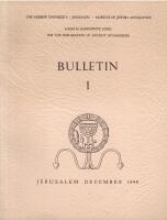 Bulletin I: Louis M. Rabinowitz Fund for the Exploration of Ancient Synagogues. December, 1949. [Inneh&aring;ll: 1. Sukenik, Eleazar Lipa: The Present State of Ancient Synagogue Studies. 2. Sukenik, Eleazar Lipa: The Samaritan Synagogue at Salbit: Preliminary Report]