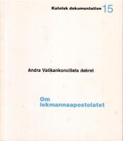 Andra vatikankonciliets dekret Om lekmannaapostolatet. Apostolicam actuositatem.