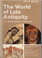 The world of late antiquity from Marcus Aurelius to Muhammad.