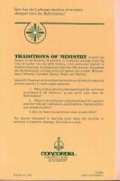 Traditions of ministry: A history of the doctrine of the ministry in Lutheran theology.