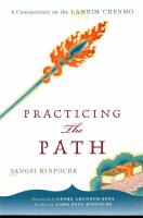 Practicing the path: A commentary on the Lamrim Chenmo. Foreword by Geshe Lhundub Sopa. Preface by Lama Zopa Rinpoche. Translated by Tsering Tuladhar. Edited by Miranda Adams.