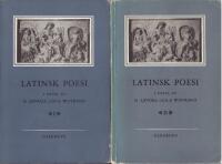 Latinsk poesi i urval. &middot; 1, &middot; Tibullus, Propertius, Ovidius, Phaedrus, Martialis, gravskrifter, hymner, visor TILLSAMMANS MED: Latinsk poesi i urval &middot; 2 &middot; Catullus, Vergilius, Horatius. Med kommentar och litteraturhistorisk orientering av Harald Sj&ouml;vall.