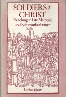 Soldiers of Christ: Preaching in late medieval and reformation France