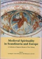 Medieval spirituality in Scandinavia and Europe : A collection of essays in honour of Tore Nyberg