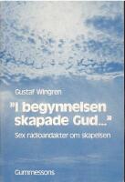 &rdquo;I begynnelsen skapade Gud...&rdquo; Sex radioandakter om skapelsen
