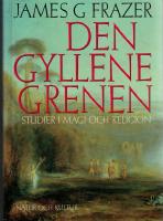 Den gyllene grenen. Studier i magi och religion. F&ouml;rord av &Aring;ke Hultkrantz.