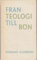 Fr&aring;n teologi till b&ouml;n.
