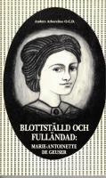 (Marie-Antoinette de Geuser, 1889-1918) Blottst&auml;lld och full&auml;ndad: Marie-Antoinette de Geuser.