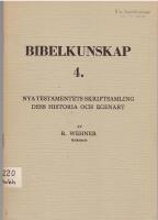 Nya testamentets skriftsamling, dess historia och egenart. 