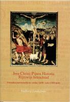Jesu Christi Pijnos Historia Rijm-wijs Betrachtad. Svenska passionsandakter under 1600- och 1700-talet