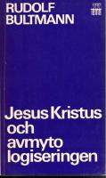 Jesus Kristus och avmytologiseringen. 