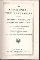 (Icke-kanoniska skrifter. NT) The Apocryphal New Testament: Being the Apocryphal Gospels, Acts, Epistles, and Apocalypses, with other Narratives and Fragments newly translated by Montague Rhodes James.