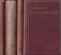 Fr&auml;mmande religionsurkunder i urval och &ouml;fvers&auml;ttning / under medverkan af professorerna K. F. Johansson, K. V. Zetterst&eacute;en, mission&auml;rerna Ernst Heuman, E. Hedberg och Erik Folke, docenterna Ernst Andersson och David Myrhman, professorerna Sam Wide, Vilhelm Lundstr&ouml;m, Otto von Friesen och misson&auml;rer i Afrika med inledning och f&ouml;rklaringar utgifna af professor Nathan S&ouml;derblom.  1-3.