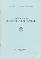 Congregatio pro Doctrina Fidei / Agendi ratio in doctrinarum examine.