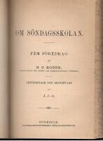 Uppenbarelser. En framst&auml;llning af det kommande lifvet, himmelens herrlighet och helvetets fasor / Den bibliska skapelsehistorien och hennes f&ouml;rh&aring;llande till naturforskningens resultat / Om s&ouml;ndagsskolan