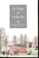 S&aring; byggs en sm&aring;kyrka.
