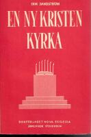 En ny kristen kyrka. En kommentar till och ett bem&ouml;tande av professor H. Pleijels Swedenborgsskildring i Svenska folket genom tiderna.