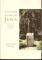 Kvinnor talar om Jesus. En bok om feministisk kristologisk praxis.