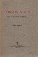 F&ouml;rsoningen. Tv&aring; utvidgade f&ouml;redrag.