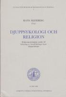 Djuppsykologi och religion. Djuppsykologiska studier till belysninng av huvudriktningar innom djuppsykologin.
