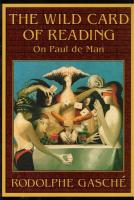 The Wild Card of Reading: On Paul de Man.