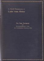 Licht vom Osten. Das Neue Testament und die neuentdeckten Texte der hellenistisch-r&ouml;mischen Welt.
