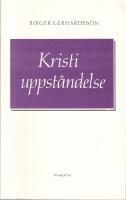 Kristi uppst&aring;ndelse.