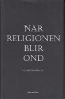 N&auml;r religionen blir ond