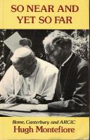 So near and yet so far: Rome, Canterbury and ARCIC.