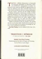 Tradition i r&ouml;relse. Ett sekels kultursamtal i V&aring;r L&ouml;sen.