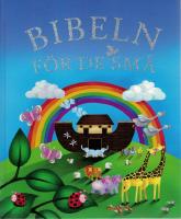 Bibeln f&ouml;r de sm&aring;