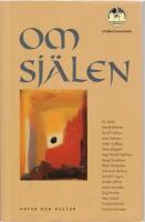 Om sj&auml;len. [Medv. av bl.a. Johan Cullberg, Peter G&auml;rdenfors, Anders Jeffner, Martin L&ouml;nnebo]