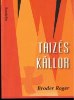 Taiz&eacute;s k&auml;llor. 