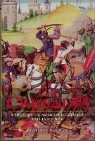 The Crusades: History of armed pilgrimages and holy jihad. 