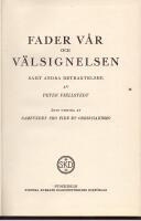 Fader v&aring;r och v&auml;lsignelsen samt andra betraktelser.