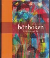 B&ouml;nboken / tradition och liv