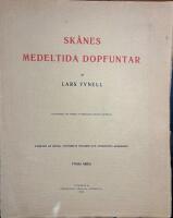 Sk&aring;nes medeltida dopfuntar. 1-4.