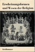 Erscheinungsformen und Wesen der Religion. 