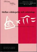 Mellan vidskepelse och vetenskap. Att tro, att tvivla - och att veta. [Medv. av bl.a. K. G. Hammar, Peder Thal&eacute;n, Olav Hammer, Lars &Aring;ke Lundberg, Rainer Carls, Britt-Mari N&auml;sstr&ouml;m, Anne Sofie Roald] 