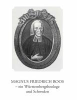 Magnus Friedrich Roos. Ein W&uuml;rttembergtheologe und Schweden. 