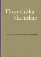 Ekumeniska &auml;ktenskap. Pastorala r&aring;d.