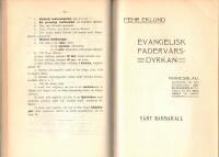 Evangelisk faderv&aring;rsdyrkan. Minnesblad, anknutna vid den evangeliska lekmannabibeln, till tjenst &aring;t det fria ordet vid undervisningen.