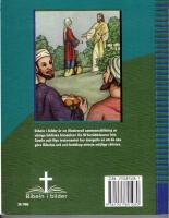 [Bible stories in pictures. Svenska] Bibeln i bilder. [Fr&aring;n skapelsen till urkyrkan] [Illustrat&ouml;rer: Ruth W. Rogers ... ; sammanst&auml;llning av den svenska texten: Elias och Linn&eacute;a Hedkvist; bearbetning och granskning: Gunilla Hedkvist] 